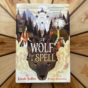 A Wolf for a Spell hardcover book by Karan Sutton